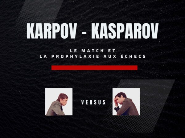 Les matchs Karpov- Kasparov