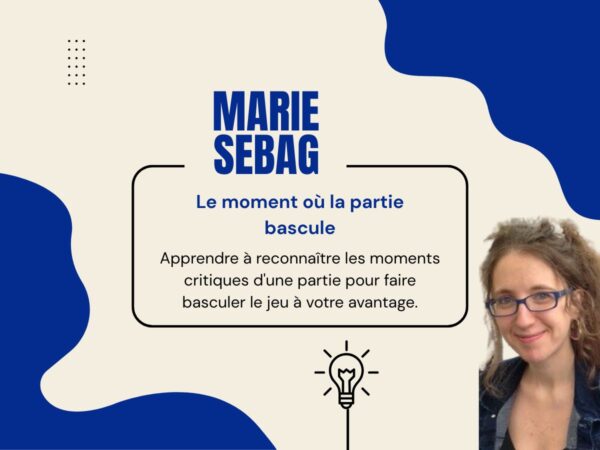 Le moment où la partie bascule aux échecs, les moments critiques